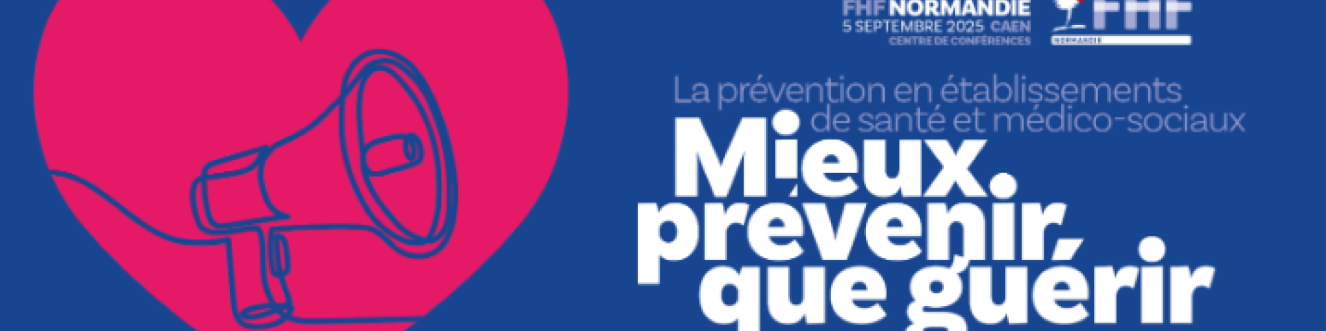 Bannière Congrès 2025 FHF Normandie Mieux prévenir que guérir